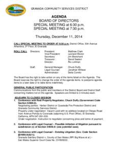 GRANADA COMMUNITY SERVICES DISTRICT  AGENDA BOARD OF DIRECTORS SPECIAL MEETING at 6:30 p.m. SPECIAL MEETING at 7:30 p.m.