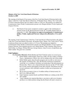 Approved November 10, 2009  Minutes of the New York State Board of Elections October 6, 2009 The meeting of the Board of Canvassers of the New York State Board of Elections held at the offices of the New York State Board