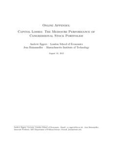 Online Appendix: Capitol Losses: The Mediocre Performance of Congressional Stock Portfolios Andrew Eggers – London School of Economics Jens Hainmueller – Massachusetts Institute of Technology August 16, 2012