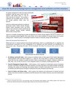 CAI-Asia Factsheet No. 1 May 2010 Clean Air Scorecard: helping improve management of air pollution and GHG emissions Air quality management in cities have been traditionally evaluated using the good versus bad list