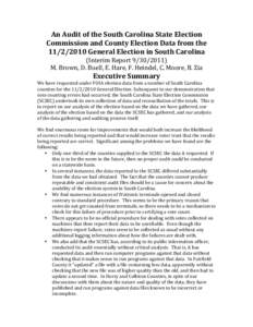 An	
  Audit	
  of	
  the	
  South	
  Carolina	
  State	
  Election	
   Commission	
  and	
  County	
  Election	
  Data	
  from	
  the	
   [removed]	
  General	
  Election	
  in	
  South	
  Carolina	
 