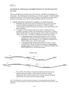 R. Doty October 2009 G uidelines for Developing a Successful Solution for the Peninsula Rail Cor ridor These are guidelines for technical issues which must be considered in the planning of a