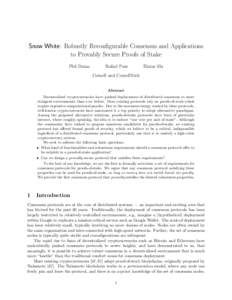 Snow White: Robustly Reconfigurable Consensus and Applications to Provably Secure Proofs of Stake Phil Daian Rafael Pass