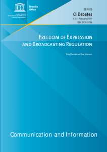 Freedom of expression and broadcasting regulation; Series CI debates: communication and information; Vol.:8; 2011