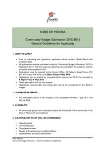 SHIRE OF MOORA Community Budget SubmissionGeneral Guidelines for Applicants 1. HOW TO APPLY  