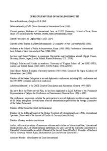 CURRICULUM VITAE OF NATALINO RONZITTI Born at Portoferraio, (Italy) on[removed]Italian nationality. Ph.D. (libera docenza) in International Law[removed]Current position: Professor of International Law at LUISS Univers