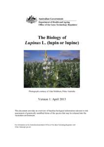 The Biology of Lupinus L. (lupin or lupine) Photograph courtesy of Alan Meldrum, Pulse Australia  Version 1: April 2013