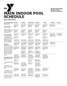 MAIN INDOOR POOL SCHEDULE BLUE ASH YMCA Main Pool Schedule Monday Spring[removed]:00-8:25