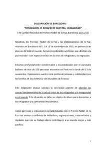 DECLARACIÓN DE BARCELONA: “REFUGIADOS: EL DESAFÍO DE NUESTRA HUMANIDAD” ( XV Cumbre Mundial de Premios Nobel de la Paz, BarcelonaNosotros, los Premios Nobel de la Paz y las Organizaciones de la Paz, reun