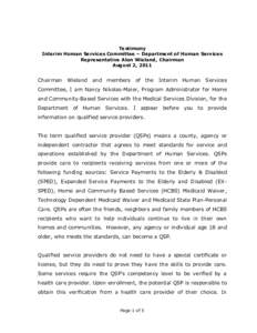 Testimony Interim Human Services Committee – Department of Human Services Representative Alon Wieland, Chairman August 2, 2011  Chairman Wieland