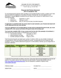 ADAMS STATE UNIVERSITY www.adams.edu/finaid • [removed[removed] • fax: [removed]Financial Aid Policies Statement[removed]Academic Year