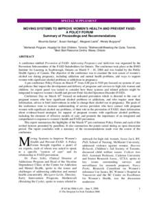 SPECIAL SUPPLEMENT MOVING SYSTEMS TO IMPROVE WOMEN’S HEALTH AND PREVENT FASD: A POLICY FORUM Summary of Proceedings and Recommendations Moumita Sarkar1, Susan Santiago1, Margaret Leslie2, Wendy Burgoyne3 1