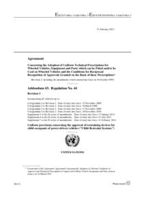 E/ECE/324/Rev.1/Add.43/Rev.3-E/ECE/TRANS/505/Rev.1/Add.43/Rev.3 27 February 2014 Agreement Concerning the Adoption of Uniform Technical Prescriptions for Wheeled Vehicles, Equipment and Parts which can be Fitted and/or b
