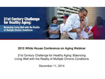 21st Century Challenge for Healthy Aging