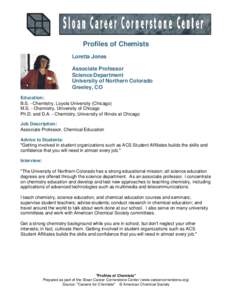 Profiles of Chemists Loretta Jones Associate Professor Science Department University of Northern Colorado Greeley, CO