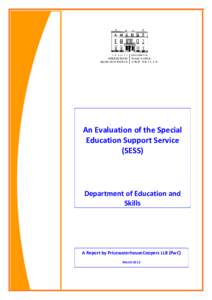 An Evaluation of the Special Education Support Service (SESS) Department of Education and Skills