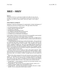 Hans Hagen  MKII – MKIV Abstract This article is the first in a series about ConTEXt and LuaTEX. For those who use ConTEXt it is a progress report of the development process and the choices that are