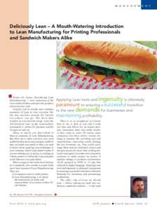 M A N A G E M E N T  Deliciously Lean – A Mouth-Watering Introduction to Lean Manufacturing for Printing Professionals and Sandwich Makers Alike