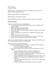 RAEYC Minutes November 5, 2008 Members Present: Tammy Bock, Cindy Johnson, Whitney Leathers, Ginny Saiz, Margaret Oberg, Mariah Wedemeyer Members absent: Kimber Craig, Tiffany Jackson Meeting opened at approximately 6:20