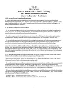 Title 28 EDUCATION Part XLI. Bulletin 1929―Louisiana Accounting and Uniform Governmental Handbook Chapter 15. Expenditure Requirements §1501. Seventy Percent Expenditure Requirement