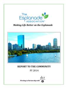 Making Life Better on the Esplanade  REPORT TO THE COMMUNITY FY[removed]Working in Partnership with