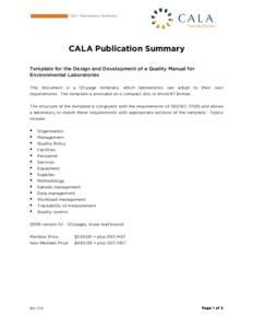 T30 – Publications Summary  CALA Publication Summary Template for the Design and Development of a Quality Manual for Environmental Laboratories This document is a 121-page template, which laboratories can adopt to thei