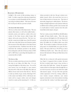 S C I E N C E O V E RV I E W Sunlight is the source of life-sustaining energy on ditions prevalent in the Sun, the gas is almost com-  Earth. Its effects range from allowing temperatures