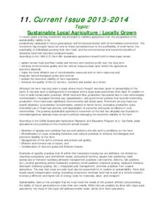 11. Current I ssue[removed]Topic: Sustainable Local Agriculture /Locally Grown  In recent years a strong movement has emerged to redefine agriculture from the perspective of its