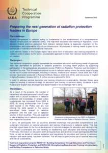 September 2013 September 2010 Preparing the next generation of radiation protection leaders in Europe The challenge…