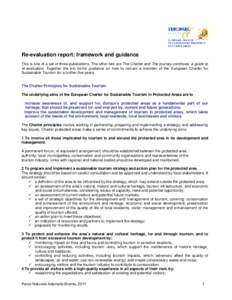 Re-evaluation report: framework and guidance This is one of a set of three publications. The other two are The Charter and The journey continues: a guide to re-evaluation. Together the trio forms guidance on how to remai