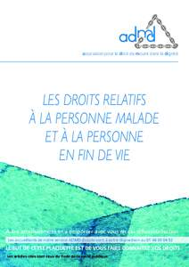 association pour le droit de mourir dans la dignité  les DROITS RELATIFS à la PERSONNE MALADE et à la PERSONNE en fin de vie