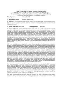 WORLD BANK/WWF ALLIANCE - ACTIVITY CONCEPT NOTE ACTIVITY: “Alternative Forestry Financial Institutions Feasibility Study” To Assist GOI Assess Priority Policy & Operational Issues in Forest Sector Finance & to Revita