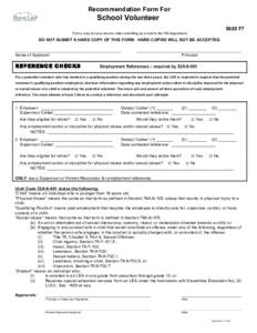 Recommendation Form For  School Volunteer 5020 F7 Print a copy for your records after submitting by e-mail to the HR Department.