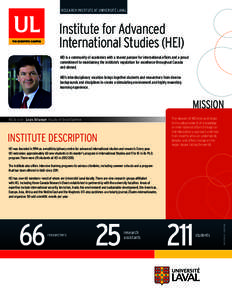 RESEARCH INSTITUTE AT UNIVERSITÉ LAVAL  Institute for Advanced International Studies (HEI) HEI is a community of academics with a shared passion for international affairs and a proud commitment to maintaining the instit