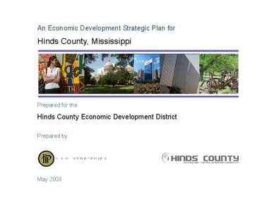 An Economic Development Strategic Plan for  Hinds County, Mississippi