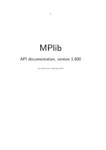 1  MPlib API documentation, version[removed]Taco Hoekwater, September 2012