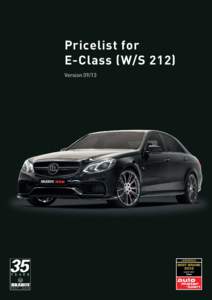 Pricelist for E-Class (W/S 212) Version 09/13 Prices and technical specifications are subject to change without prior notice! Errors reserved! All stated performance figures are approximate values. They are dependent on