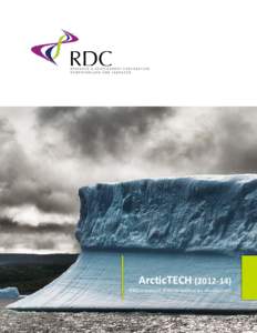 ArcticTECH[removed]R&D in support of Arctic technology development 1  Research & Development Corporation (RDC)