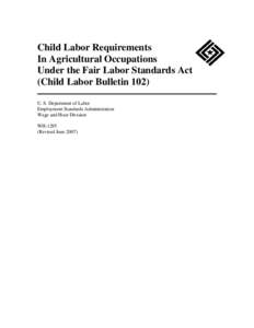 Management / Labor rights / Organizational behavior / Child labor in the United States / Macroeconomics / Fair Labor Standards Act / Overtime / Child labor laws in the United States / Salary / Employment compensation / Human resource management / Labour relations