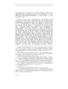 COPYRIGHT LAW — FAIR USE — SECOND CIRCUIT HOLDS THAT APPROPRIATION ARTWORK NEED NOT COMMENT ON THE ORIGINAL TO BE TRANSFORMATIVE. — Cariou v. Prince, 714 F.3d 694 (2d Cir[removed]Fair use is a carve-out to a copyri