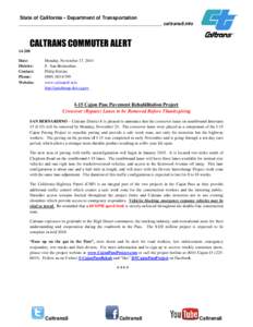 State of California • Department of Transportation ____________________________________________________ ____________________________ caltrans8.info CALTRANS COMMUTER ALERT[removed]