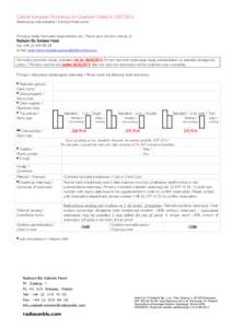 Central European Workshop on Quantum OpticsRezerwacja indywidualna / Individual Reservation Proszę przesłać formularz bezpośrednio do / Please send the form directly to: Radisson Blu Sobieski Hotel Fax 