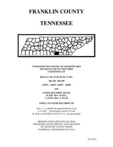 FRANKLIN COUNTY TENNESSEE CONSOLIDATED LISTING OF MICROFILMED FRANKLIN COUNTY RECORDS CONSISTING OF