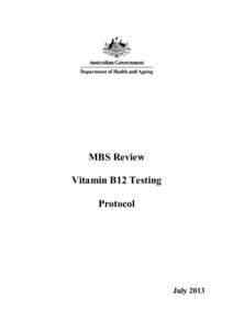 MBS Review Vitamin B12 Testing Protocol July 2013