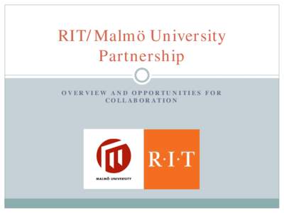 RIT/University of Malmo Partnership