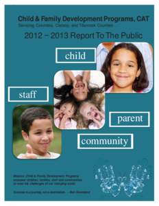 Child & Family Development Programs, CAT Servicing Columbia, Clatsop, and Tillamook Counties 2012 − 2013 Report To The Public  child