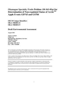 Okanagan Specialty Fruits Petition[removed]01p) for Determination of Non-regulated Status of ArcticTM Apple Events GD743 and GS784 OECD Unique Identifier: OKA-NBØØ1-8 OKA-NBØØ2-9