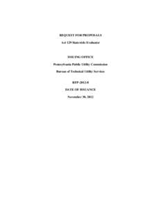 REQUEST FOR PROPOSALS Act 129 Statewide Evaluator ISSUING OFFICE Pennsylvania Public Utility Commission Bureau of Technical Utility Services