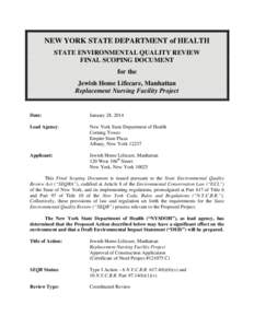 NEW YORK STATE DEPARTMENT of HEALTH STATE ENVIRONMENTAL QUALITY REVIEW FINAL SCOPING DOCUMENT for the Jewish Home Lifecare, Manhattan Replacement Nursing Facility Project