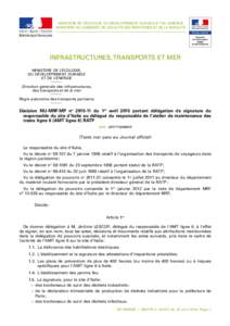 MINISTÈRE DE L’ÉCOLOGIE, DU DÉVELOPPEMENT DURABLE ET DE L’ÉNERGIE MINISTÈRE DU LOGEMENT, DE L’ÉGALITÉ DES TERRITOIRES ET DE LA RURALITÉ Infrastructures, transports et mer MINISTÈRE DE L’ÉCOLOGIE, DU DÉ